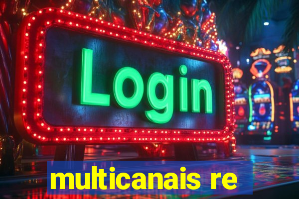 multicanais re